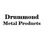 Drummond Metal Products